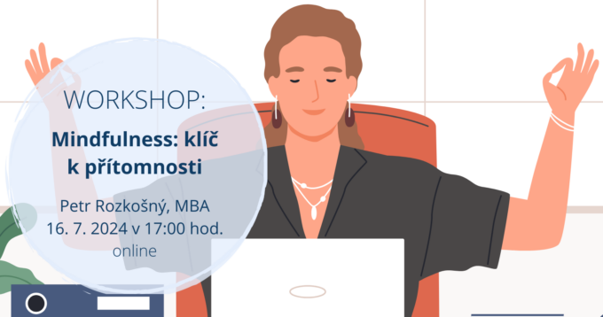 Mindfulness online workshop: the key to being present